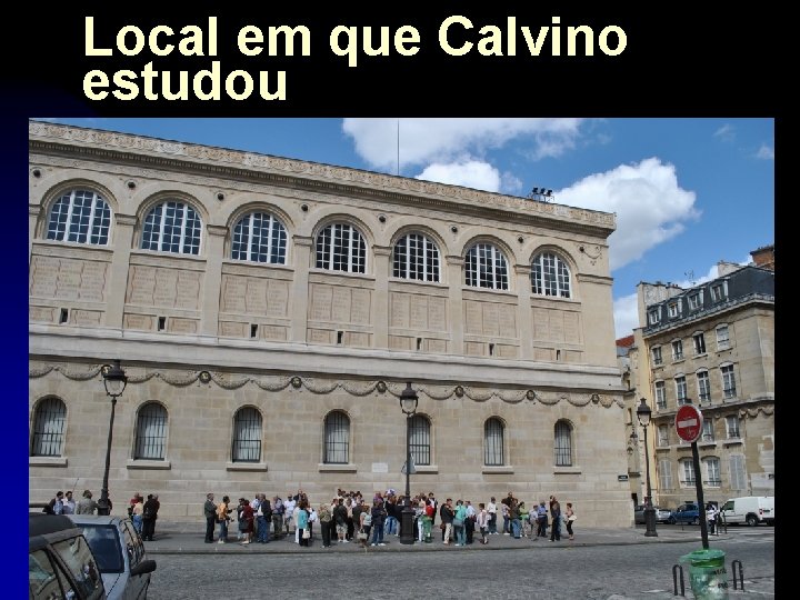 Local em que Calvino estudou 