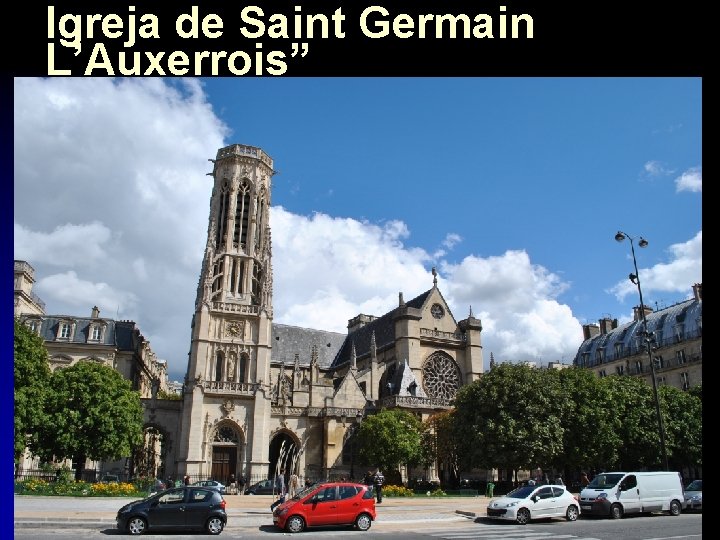 Igreja de Saint Germain L’Auxerrois” 