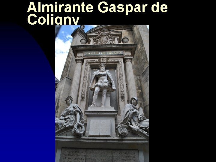 Almirante Gaspar de Coligny 