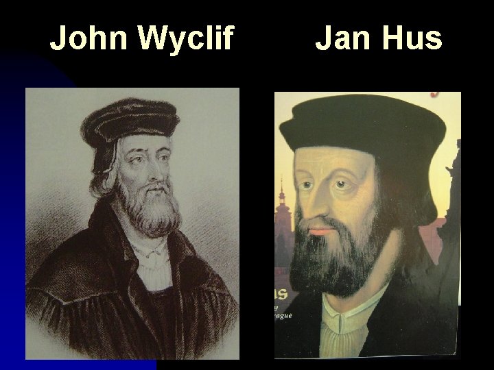 John Wyclif Jan Hus 