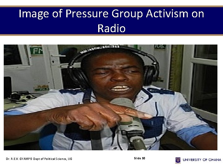 Image of Pressure Group Activism on Radio Dr. R. E. V. GYAMPO Dept of