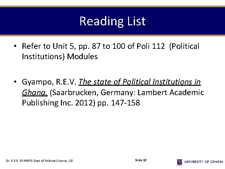 Reading List • Refer to Unit 5, pp. 87 to 100 of Poli 112