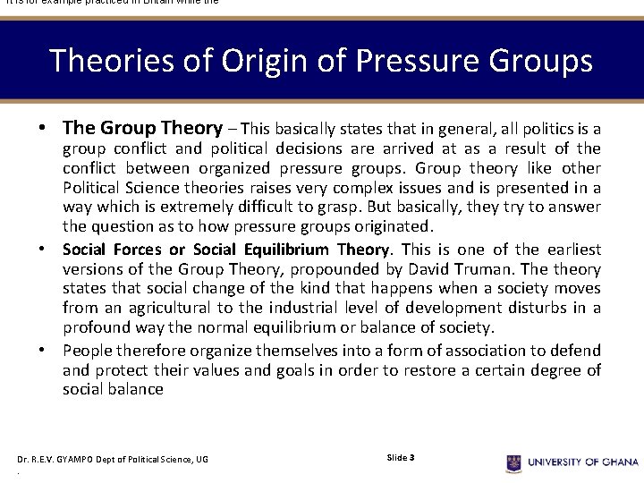 It is for example practiced in Britain while the Theories of Origin of Pressure