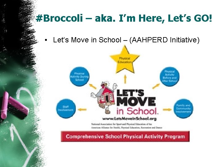#Broccoli – aka. I’m Here, Let’s GO! • Let’s Move in School – (AAHPERD