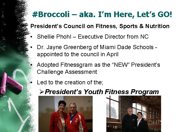 #Broccoli – aka. I’m Here, Let’s GO! President’s Council on Fitness, Sports & Nutrition