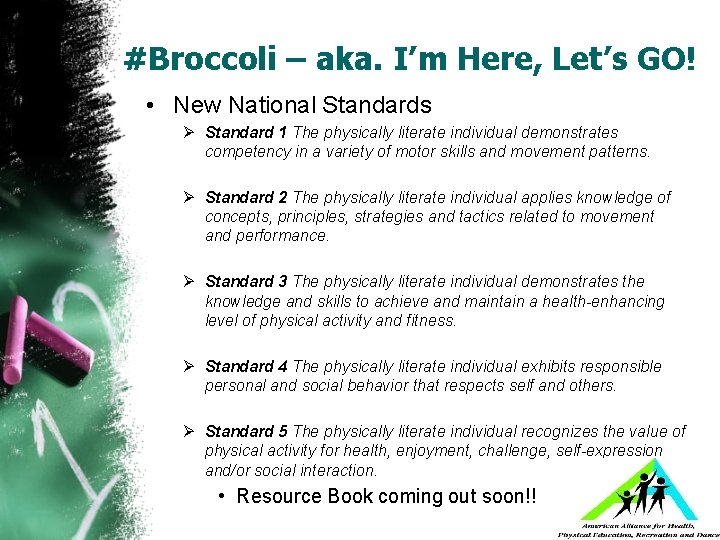 #Broccoli – aka. I’m Here, Let’s GO! • New National Standards Ø Standard 1