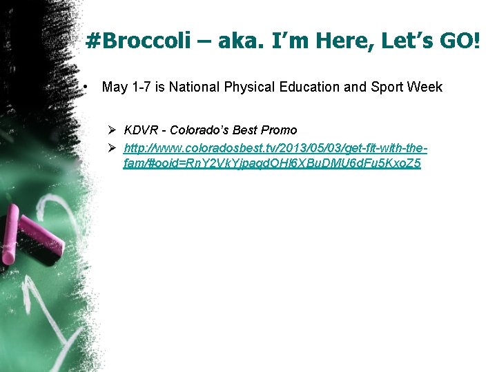 #Broccoli – aka. I’m Here, Let’s GO! • May 1 -7 is National Physical