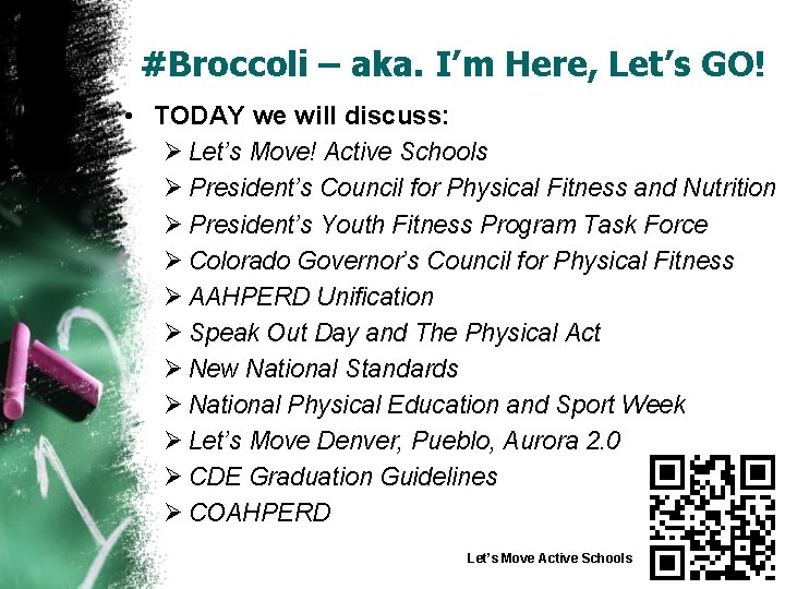 #Broccoli – aka. I’m Here, Let’s GO! • TODAY we will discuss: Ø Let’s