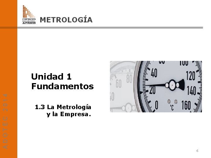 A D O T E C 2 0 1 4 Unidad 1 Fundamentos 1.