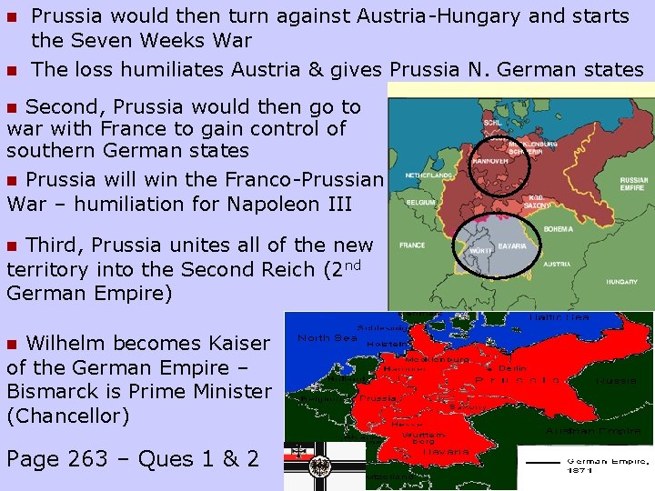 n n Prussia would then turn against Austria-Hungary and starts the Seven Weeks War