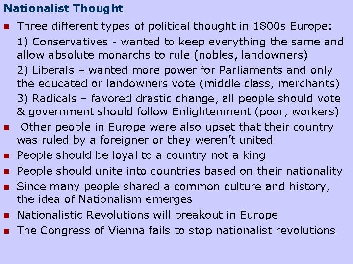 Nationalist Thought n n n n Three different types of political thought in 1800