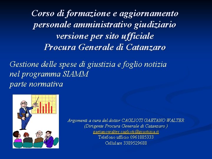 Corso di formazione e aggiornamento personale amministrativo giudiziario versione per sito ufficiale Procura Generale