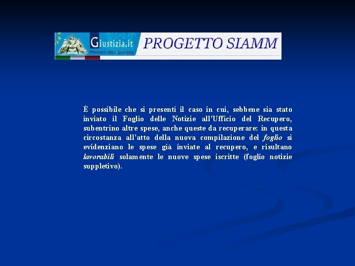È possibile che si presenti il caso in cui, sebbene sia stato inviato il