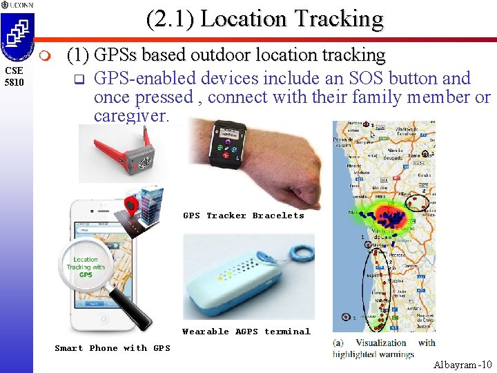 (2. 1) Location Tracking m CSE 5810 (1) GPSs based outdoor location tracking q