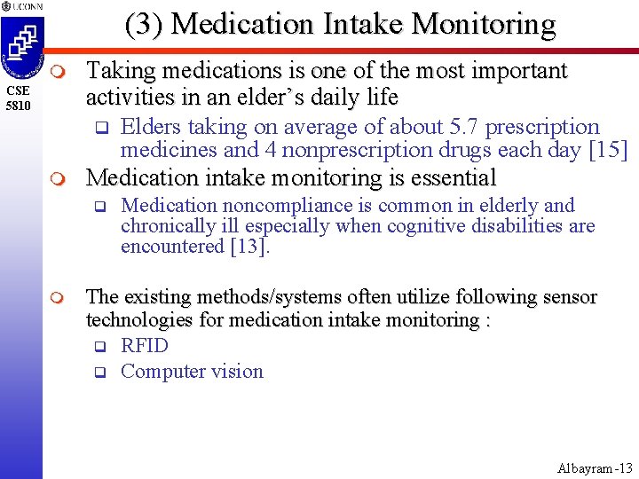 (3) Medication Intake Monitoring m CSE 5810 m Taking medications is one of the