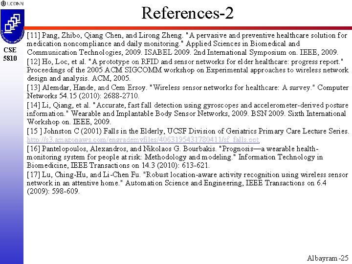 References-2 CSE 5810 [11] Pang, Zhibo, Qiang Chen, and Lirong Zheng. "A pervasive and