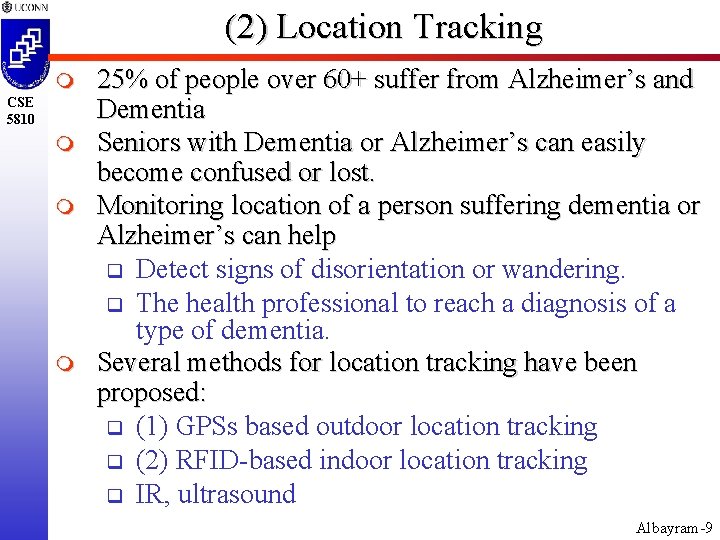 (2) Location Tracking m CSE 5810 m m m 25% of people over 60+