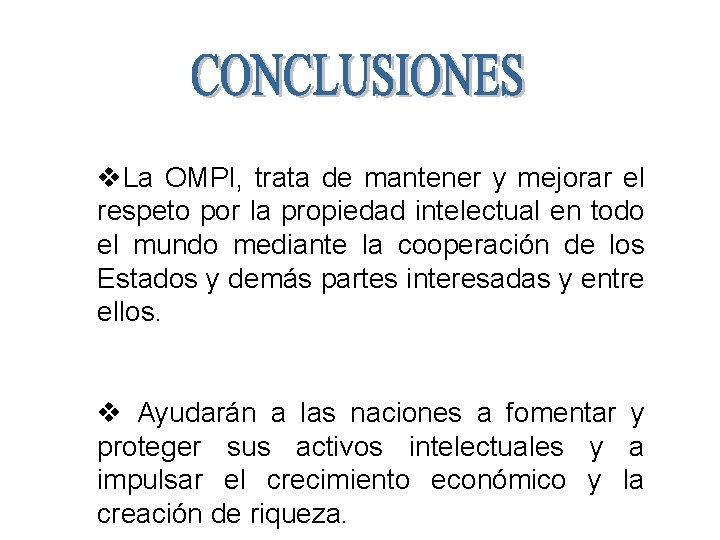 v. La OMPI, trata de mantener y mejorar el respeto por la propiedad intelectual