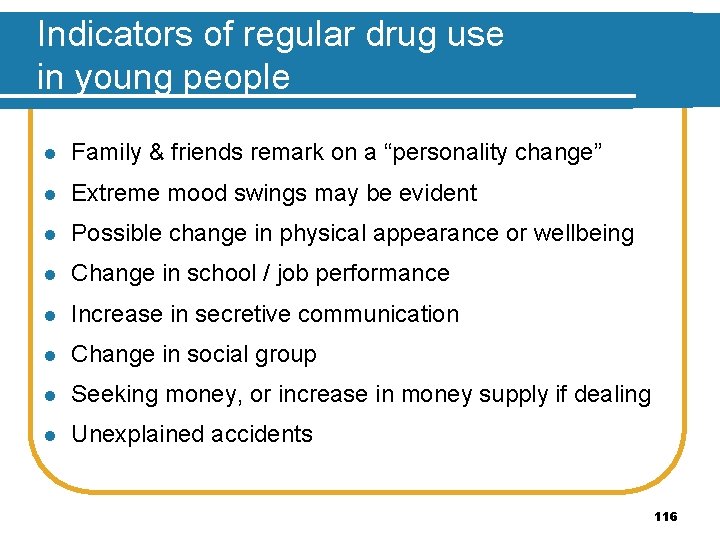 Indicators of regular drug use in young people l Family & friends remark on