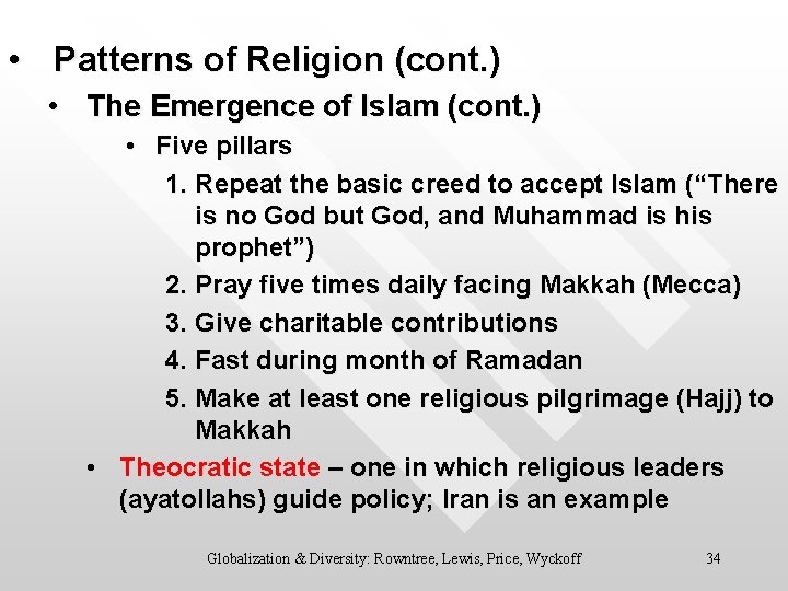  • Patterns of Religion (cont. ) • The Emergence of Islam (cont. )