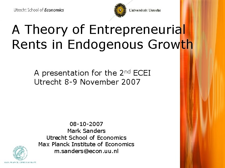 A Theory of Entrepreneurial Rents in Endogenous Growth A presentation for the 2 nd