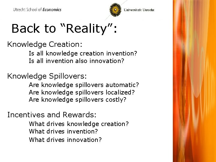 Back to “Reality”: Knowledge Creation: Is all knowledge creation invention? Is all invention also