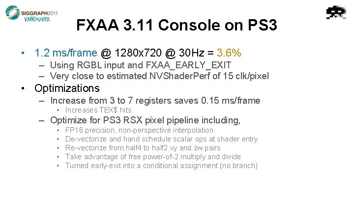 FXAA 3. 11 Console on PS 3 • 1. 2 ms/frame @ 1280 x