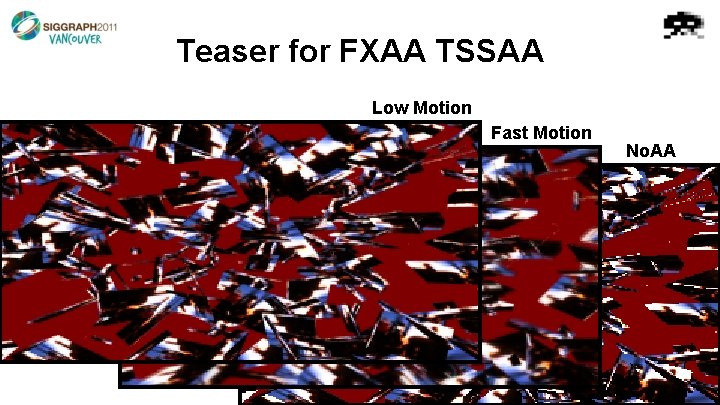 Teaser for FXAA TSSAA Low Motion Fast Motion No. AA 