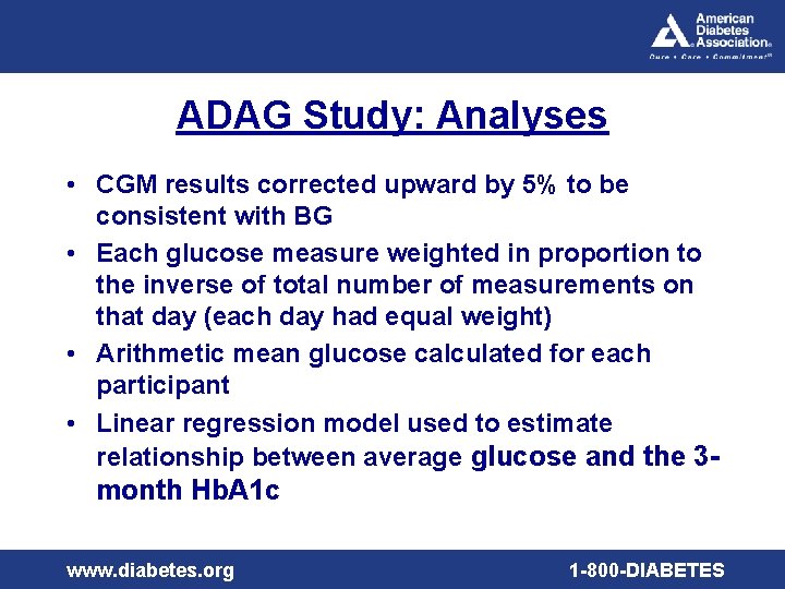 ADAG Study: Analyses • CGM results corrected upward by 5% to be consistent with