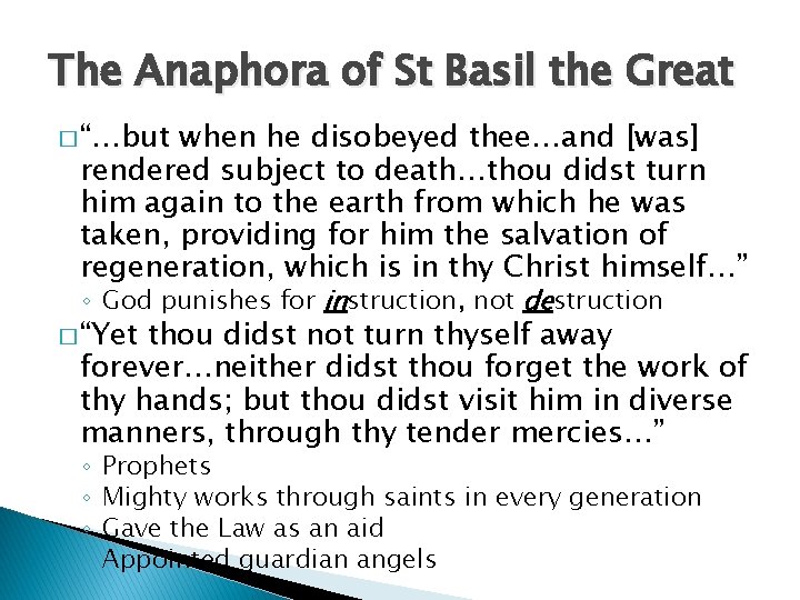 The Anaphora of St Basil the Great � “…but when he disobeyed thee…and [was]