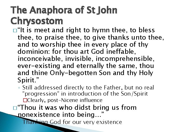 The Anaphora of St John Chrysostom � “It is meet and right to hymn