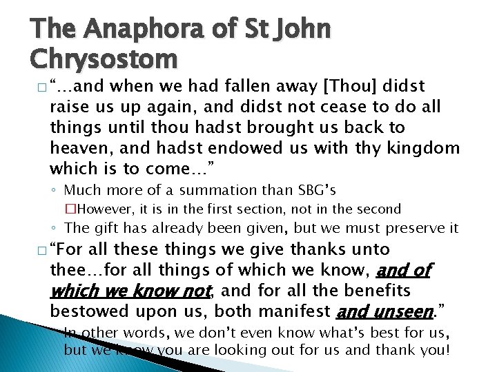 The Anaphora of St John Chrysostom � “…and when we had fallen away [Thou]