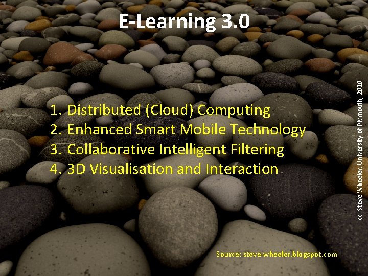 1. Distributed (Cloud) Computing 2. Enhanced Smart Mobile Technology 3. Collaborative Intelligent Filtering 4.