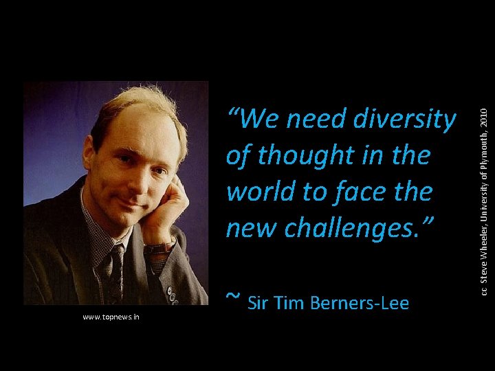 www. topnews. in ~ Sir Tim Berners-Lee cc Steve Wheeler, University of Plymouth, 2010