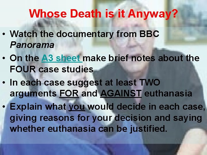 Whose Death is it Anyway? • Watch the documentary from BBC Panorama • On