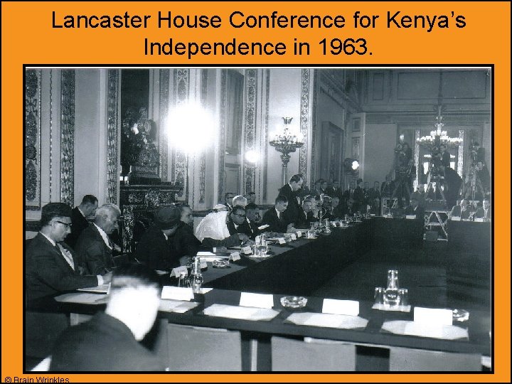 Lancaster House Conference for Kenya’s Independence in 1963. © Brain Wrinkles 