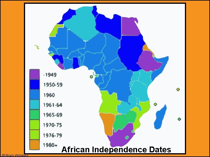 © Brain Wrinkles African Independence Dates 