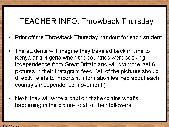 TEACHER INFO: Throwback Thursday • Print off the Throwback Thursday handout for each student.