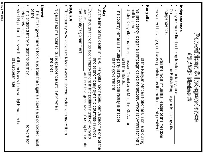 Pan-African & Independence CLOZE Notes 3 Independence • Kenyans were tired of being treated