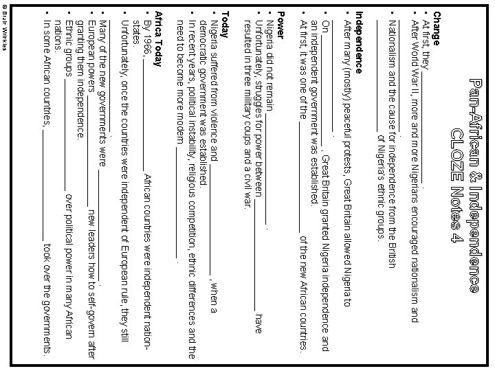 Pan-African & Independence CLOZE Notes 4 Change • At first, they ___________. • After