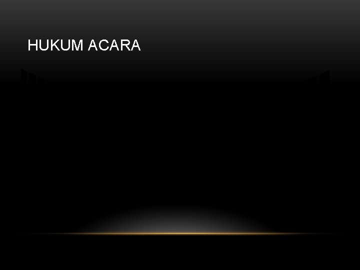 HUKUM ACARA 