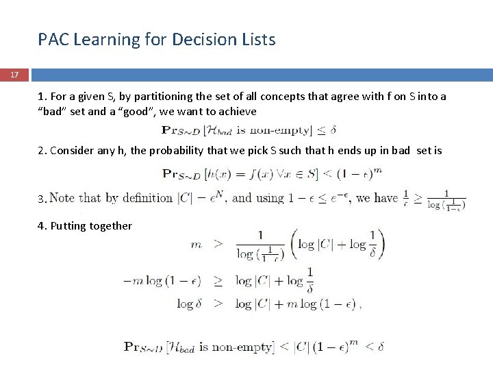 PAC Learning for Decision Lists 17 1. For a given S, by partitioning the