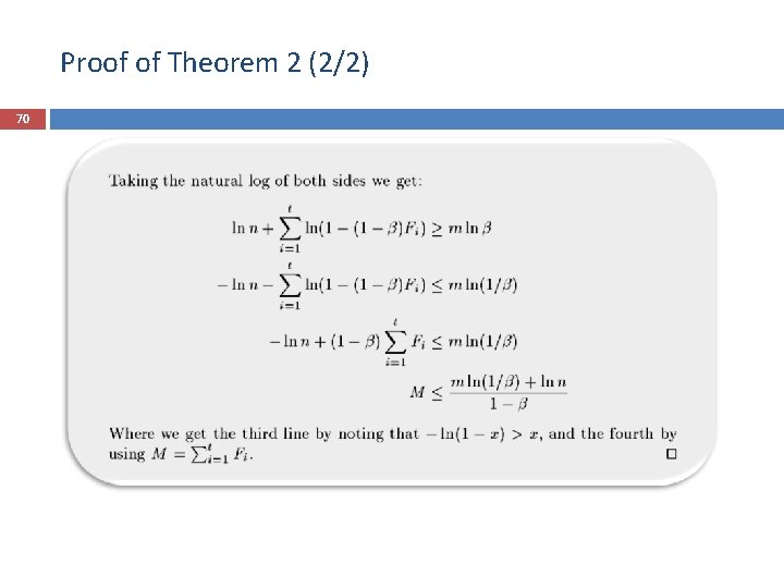 Proof of Theorem 2 (2/2) 70 