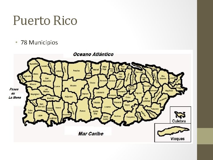 Puerto Rico • 78 Municipios 
