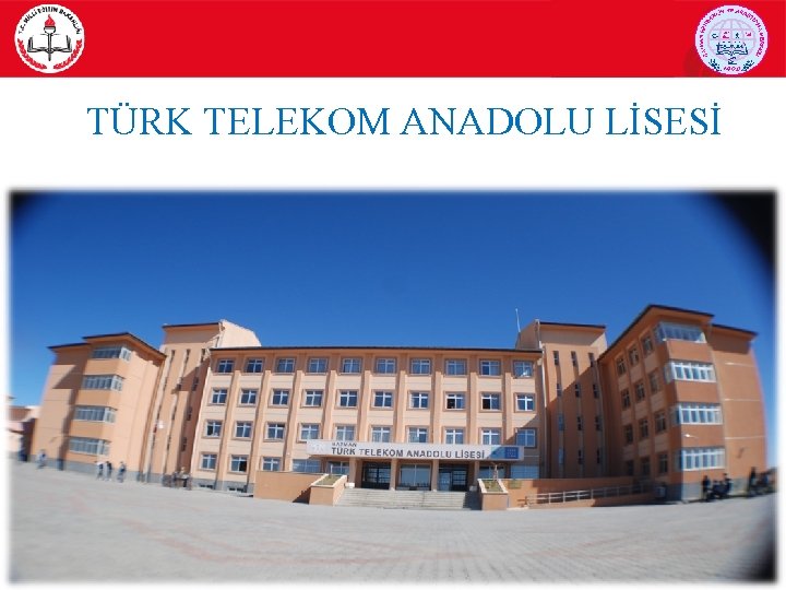 TÜRK TELEKOM ANADOLU LİSESİ 1 