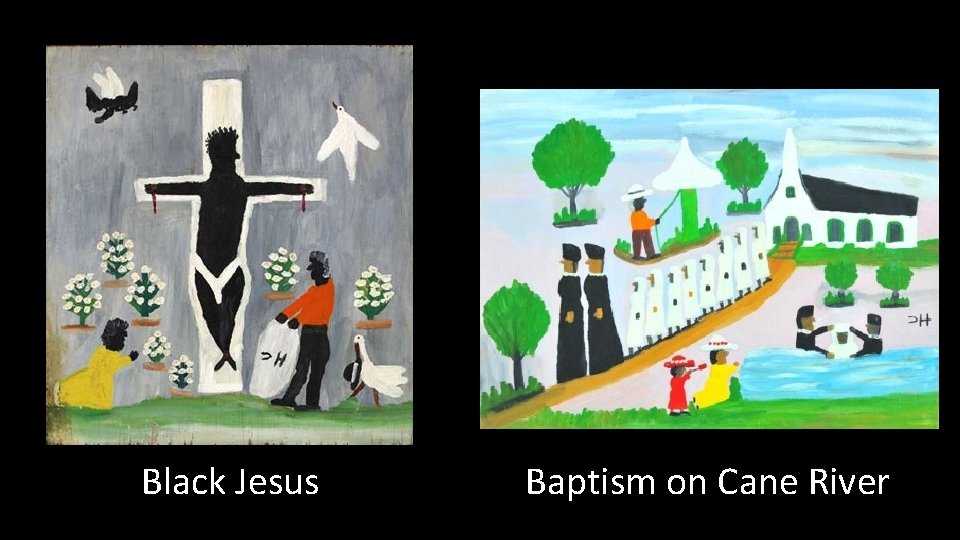 Black Jesus Baptism on Cane River 