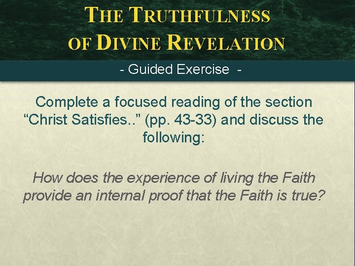 THE TRUTHFULNESS OF DIVINE REVELATION - Guided Exercise - Complete a focused reading of