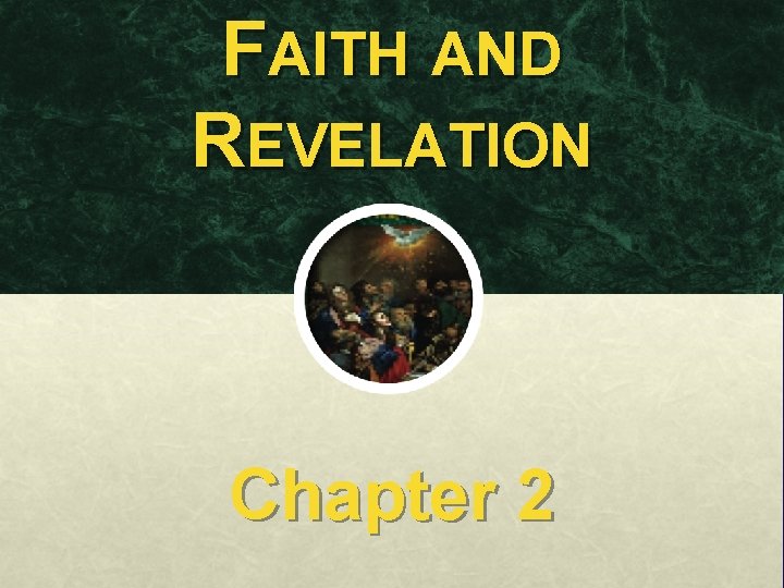 FAITH AND REVELATION Chapter 2 