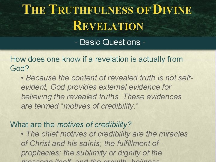 THE TRUTHFULNESS OF DIVINE REVELATION - Basic Questions How does one know if a