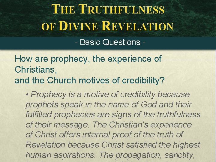 THE TRUTHFULNESS OF DIVINE REVELATION - Basic Questions - How are prophecy, the experience